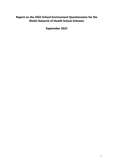 Report on the 2022 School Environment Questionnaire for The Welsh Network of Health and Well-being Promoting Schools (WNHWPS)